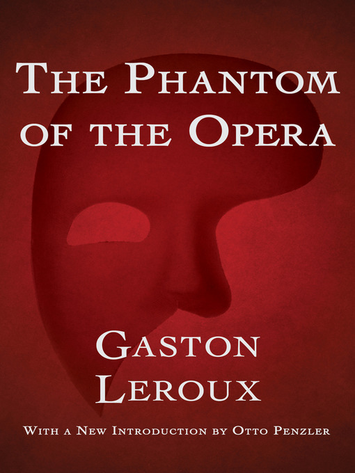 Gaston  Leroux作のThe Phantom of the Operaの作品詳細 - 貸出可能